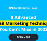 8 Advanced Email Marketing Techniques You Can’t Miss in 2022