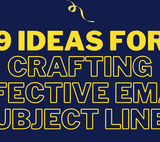 9 Ideas for Crafting Effective Email Subject Lines