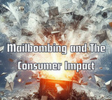 Mailbombing and The Consumer Impact